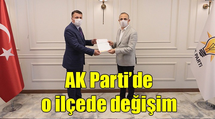 AK Parti'de o ilçeye atama