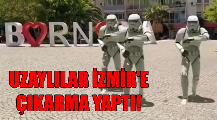 Uzaylılar İzmir'e çıkarma yaptı!