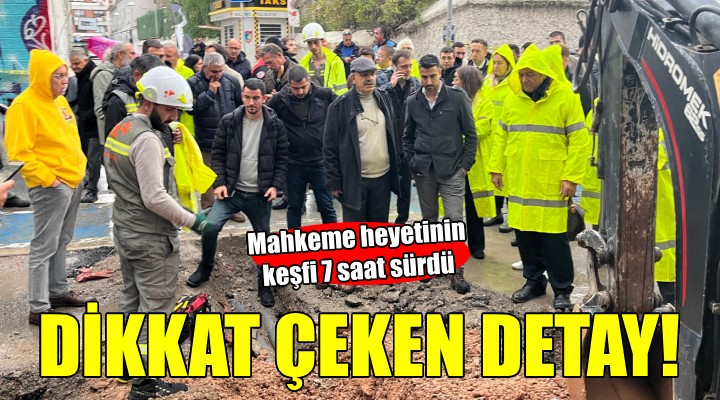 7 saatlik keşif sona erdi... İşte mahkeme heyetinin dikkatini çeken detay!