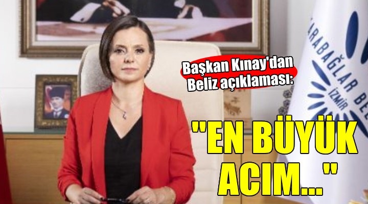 Başkan Kınay'dan yaşamını yitiren Beliz'le ilgili açıklama!