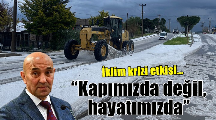 Çeşme'de iklim krizi etkisi... ''Kapımızda değil hayatımızda!''