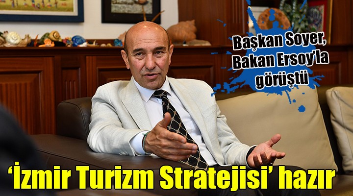 'İzmir Turizm Stratejisi' hazır...