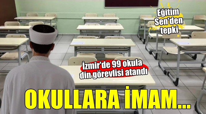 İzmir'de ÇEDES görevlendirmeleri... 99 okula din görevlisi!