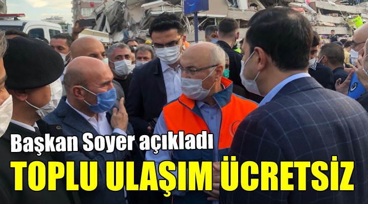 İzmir'de toplu ulaşım ücretsiz...