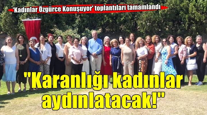 'Kadınlar Özgürce Konuşuyor' toplantıları sonuç bildirgesi açıklandı!