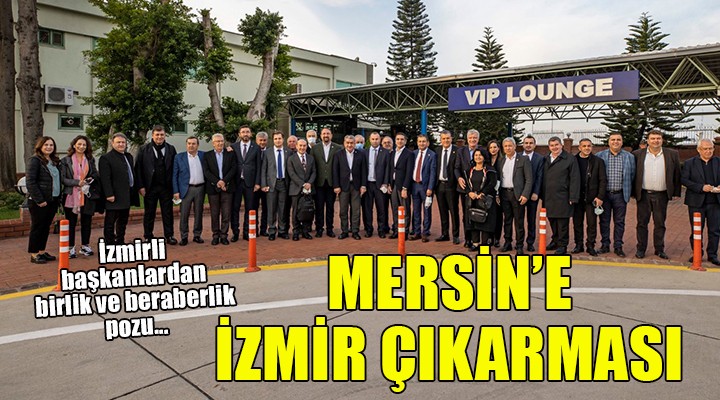 Mersin mitingine İzmir çıkarması..