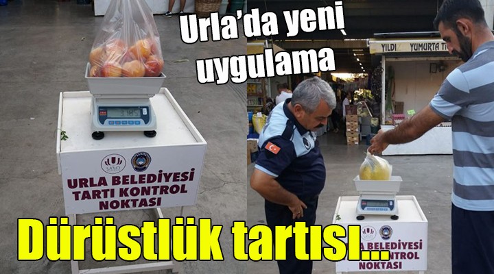 Urla'da yeni uygulama...Dürüstlük tartısı