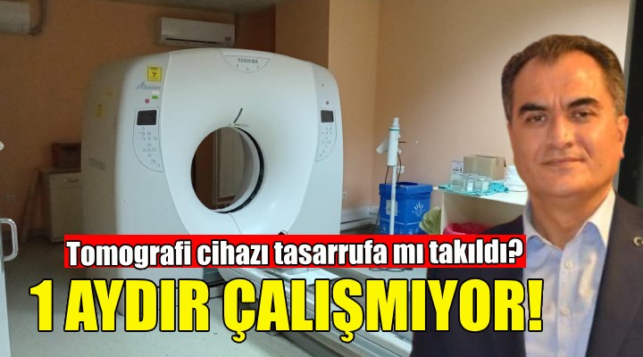 10 milyon TL'lik tomografi cihazı 1 aydır çalışmıyor!