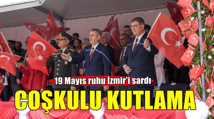 19 Mayıs coşkusu İzmir'i sardı