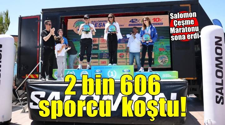 2 bin 606 sporcu Salomon Çeşme Maratonu'nda koştu