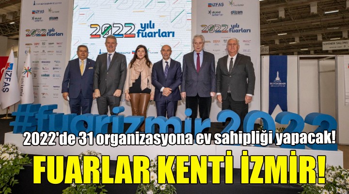 2022'de 31 organizasyona ev sahipliği yapacak!