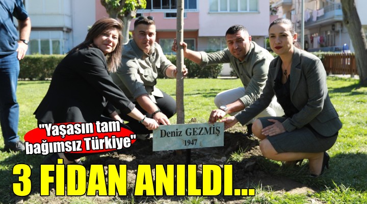 3 Fidan, Efes Selçuk'ta anıldı...