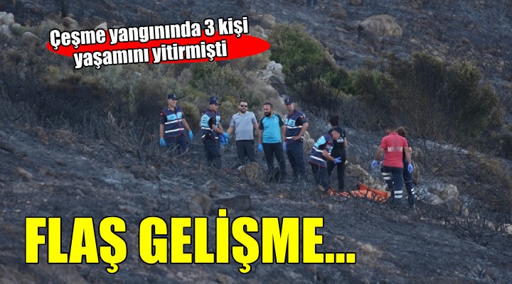 3 kişinin hayatını kaybettiği Çeşme yangını ile ilgili flaş gelişme...