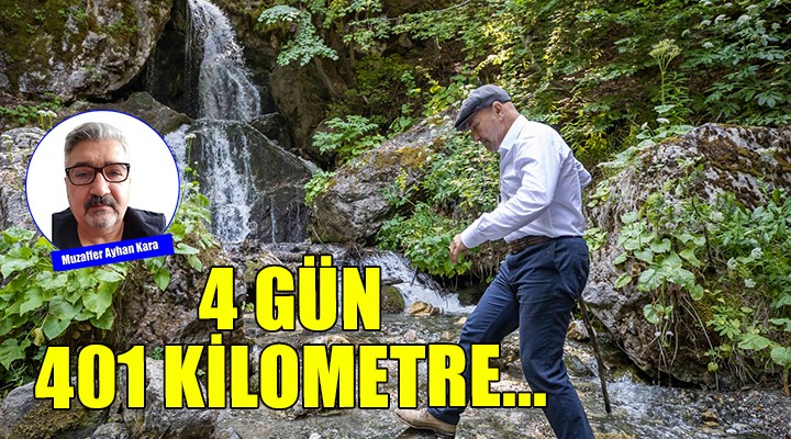 4 gün 401 kilometre...