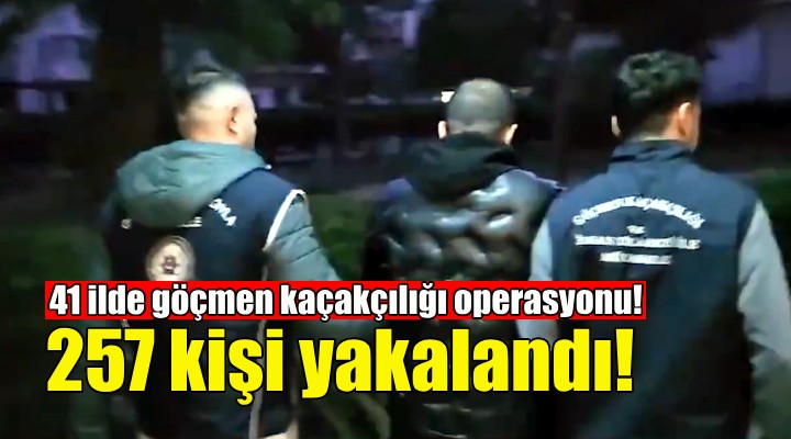 41 ilde göçmen kaçakçılığı operasyonu!