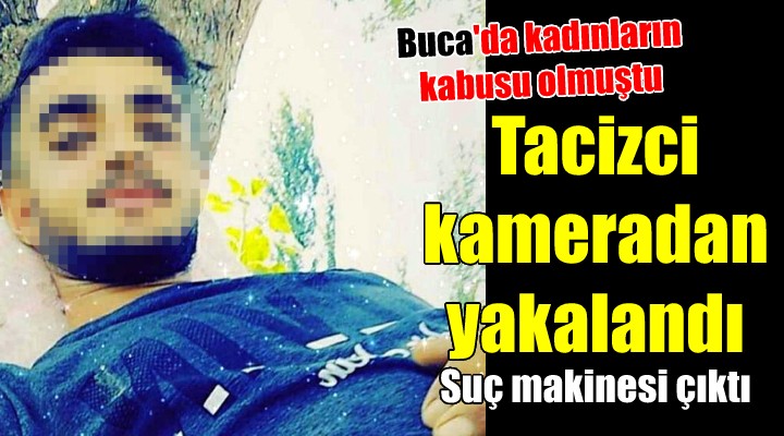 Tacizci kamera ile belirlenip yakalandı! Suç makinesi çıktı!