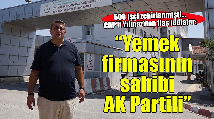 İzmir'de 600 işçinin zehirlendiği olayda flaş iddialar...