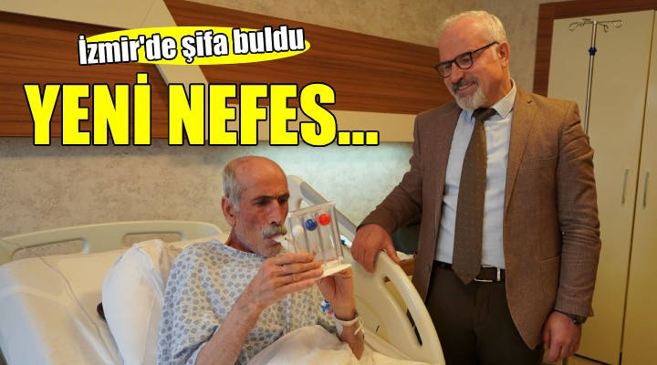 63 yaşındaki KOAH hastası İzmir'de yeni nefesine kavuştu..