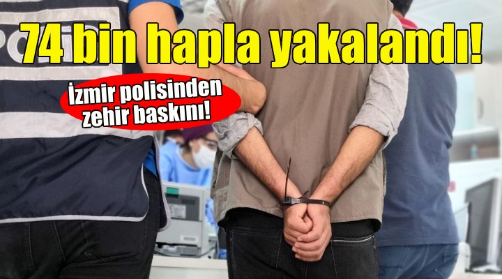 74 bin uyuşturucu hapla yakalandı!