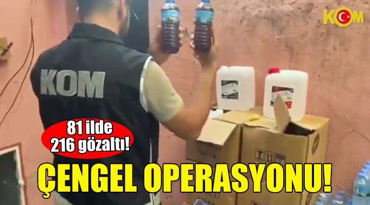 81 ilde kaçak ve sahte içki operasyonu!