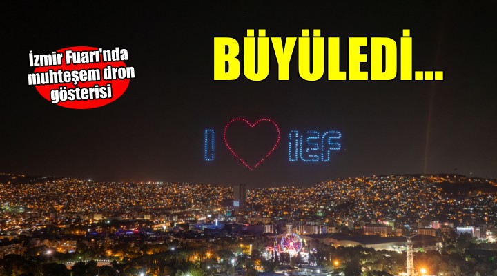 93. İEF'de dron gösterisi büyüledi