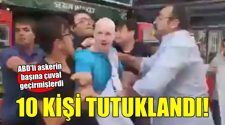 ABD askerlerinin başına çuval geçirmişlerdi... 10 kişi tutuklandı!