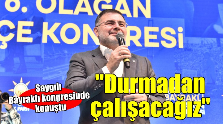 AK Parti Bayraklı'da Düzman devam...