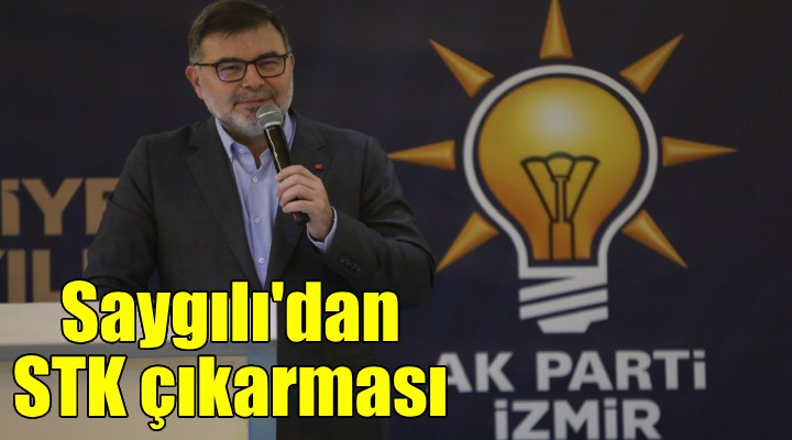 AK Parti İzmir İl Başkanı Bilal Saygılı'dan STK çıkarması...