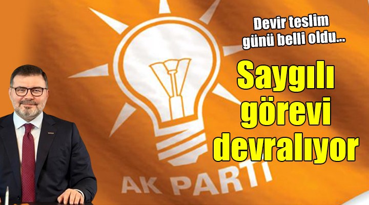 AK Parti İzmir'de devir teslim...