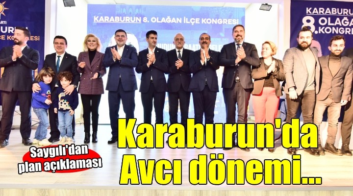 AK Parti Karaburun'da Avcı dönemi...