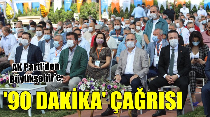 AK Parti'den Büyükşehir'e '90 dakika' çağrısı