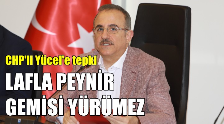 AK Partili Sürekli, CHP'li Yücel'e sert çıktı: Lafla peynir gemisi yürümez!