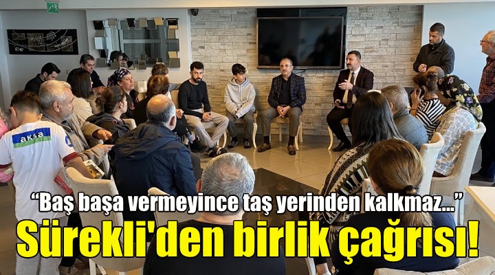 AK Partili Sürekli'den birlik çağrısı!
