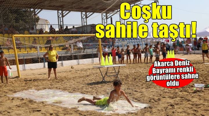 Akarca Deniz Bayramı coşkuyla gerçekleşti