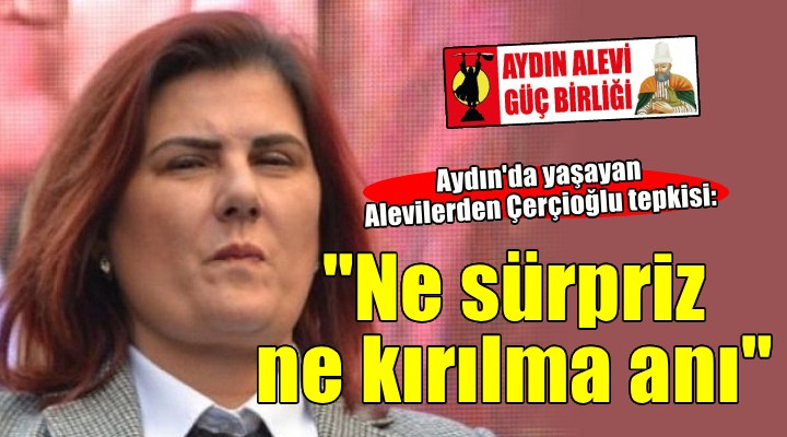 Alevilerden Çerçioğlu tepkisi... 