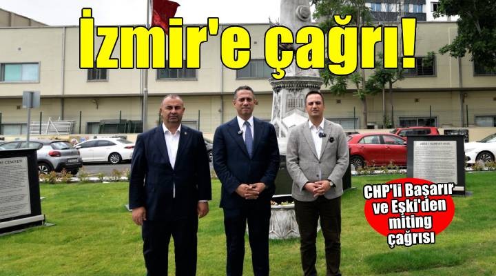 Ali Mahir Başarır'dan İzmir'e tarihi çağrı
