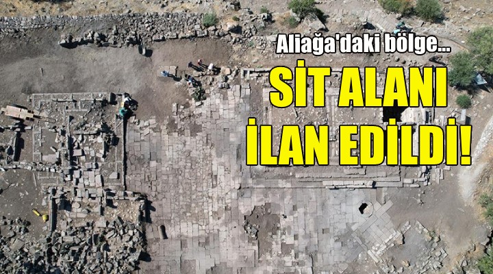 Aliağa'daki bölge SİT alanı ilan edildi!