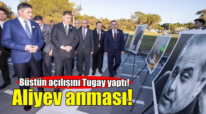 Aliyev 21. ölüm yıl dönümünde İzmir’de anıldı!