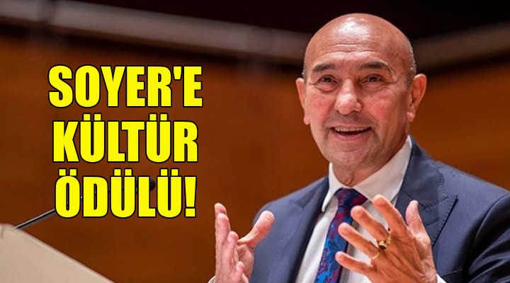 Alman-Türk Dostluk Federasyonu'ndan Soyer'e Kültür Ödülü!