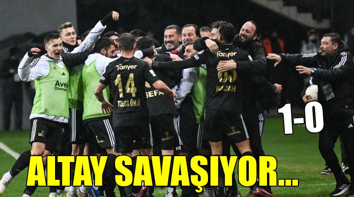 Altay Şanlıurfaspor'u tek golle geçti, 3'te 3 yaptı!
