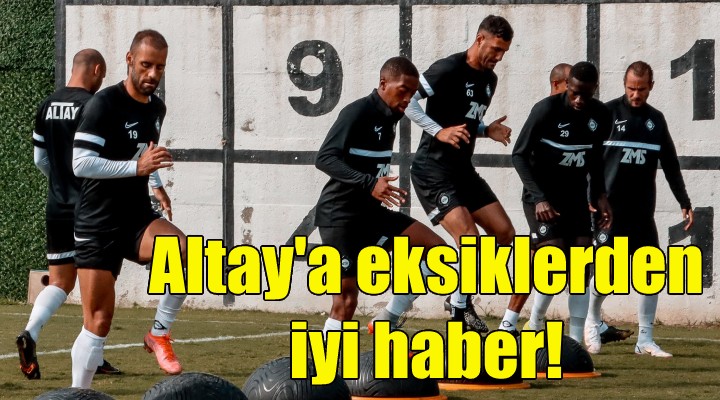 Altay'a eksiklerden iyi haber!