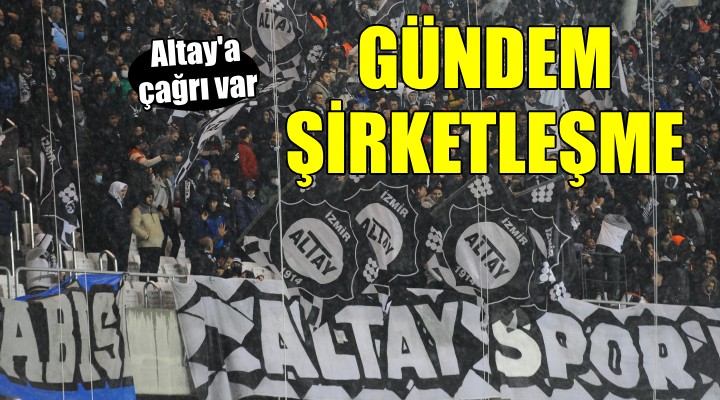 Altay'a şirketleşme çağrısı...