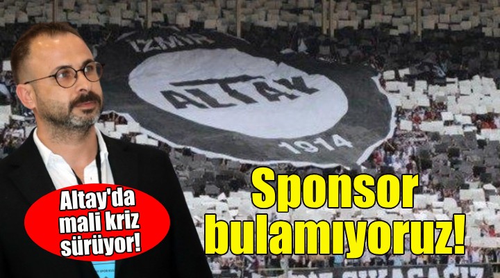 Altay'da mali kriz sürüyor!