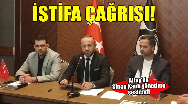 Altay'da yönetime istifa çağrısı