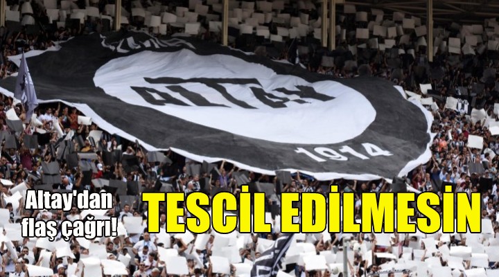 Altay'dan ''Süper Lig tescil edilmesin'' çağrısı!