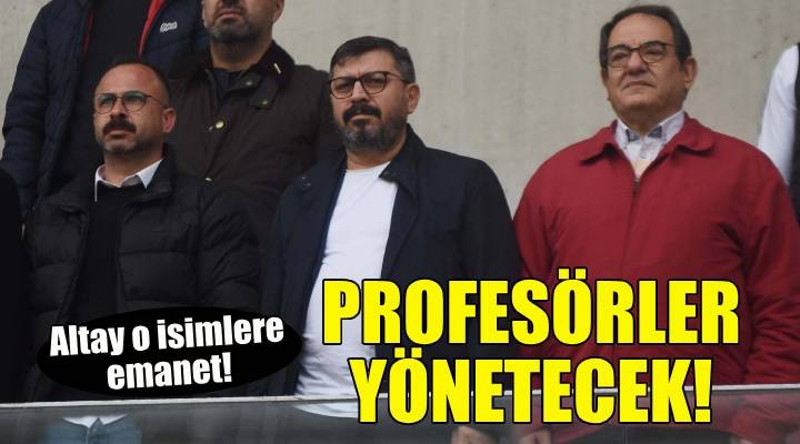 Altay'ı profesörler yönetecek!