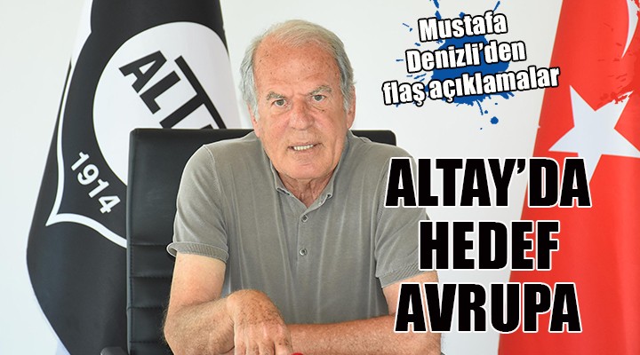 Altay'da hedef Avrupa