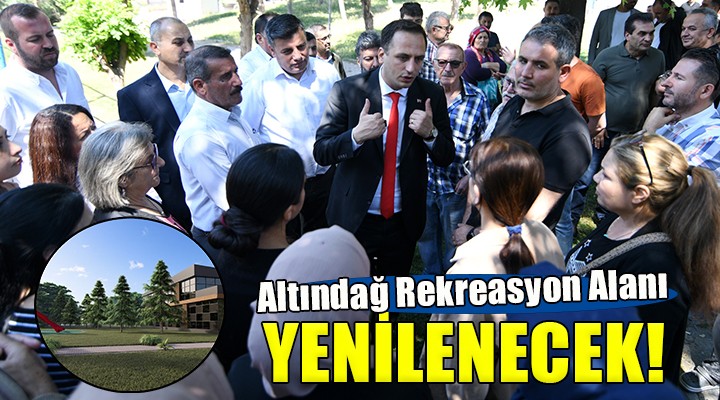 Altındağ Rekreasyon Alanı yenilenecek