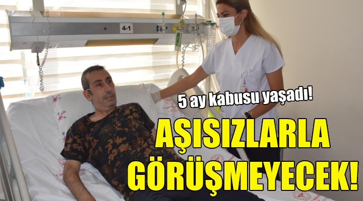 Aşı olmayanlarla görüşmeyecek!