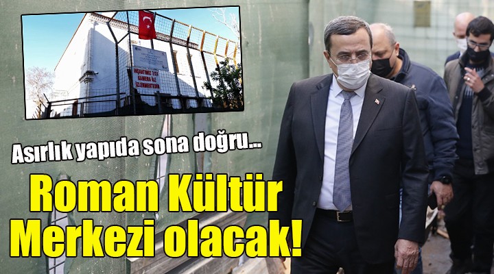 Asırlık yapıda sona doğru... Roman Kültür Merkezi olacak!